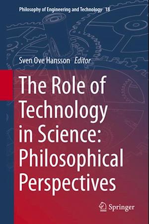 Role of Technology in Science: Philosophical Perspectives