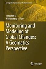 Monitoring and Modeling of Global Changes: A Geomatics Perspective