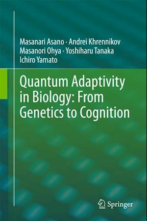 Quantum Adaptivity in Biology: From Genetics to Cognition