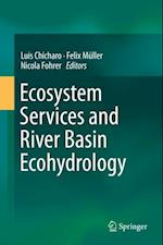 Ecosystem Services and River Basin Ecohydrology