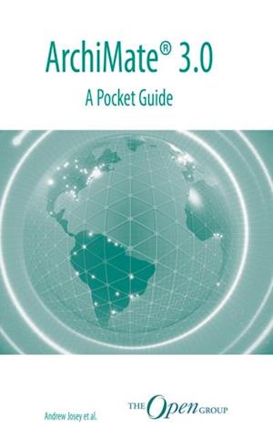 ArchiMate® 3.0 – A Pocket Guide