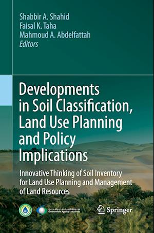 Developments in Soil Classification, Land Use Planning and Policy Implications