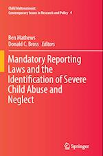 Mandatory Reporting Laws and the Identification of Severe Child Abuse and Neglect