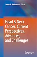 Head & Neck Cancer: Current Perspectives, Advances, and Challenges