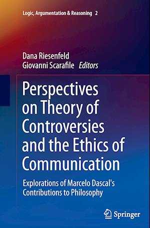 Perspectives on Theory of Controversies and the Ethics of Communication