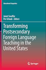Transforming Postsecondary Foreign Language Teaching in the United States