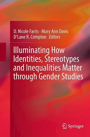 Illuminating How Identities, Stereotypes and Inequalities Matter through Gender Studies