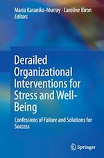 Derailed Organizational Interventions for Stress and Well-Being