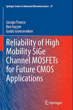 Reliability of High Mobility SiGe Channel MOSFETs for Future CMOS Applications