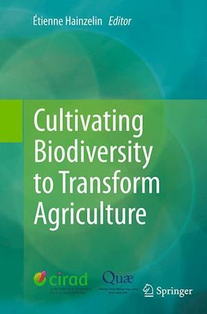 Cultivating Biodiversity to Transform Agriculture