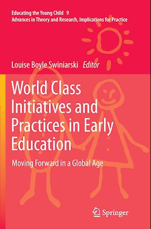 World Class Initiatives and Practices in Early Education