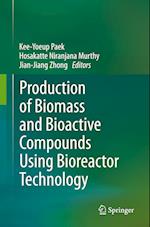 Production of Biomass and Bioactive Compounds Using Bioreactor Technology