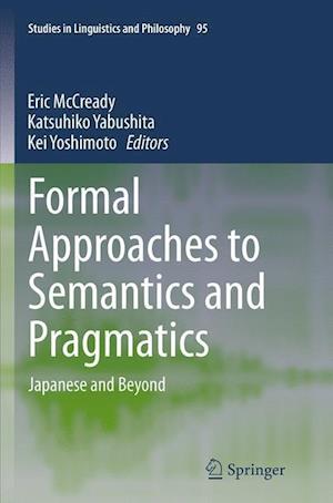 Formal Approaches to Semantics and Pragmatics