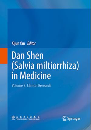 Dan Shen (Salvia miltiorrhiza) in Medicine