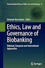 Ethics, Law and Governance of Biobanking