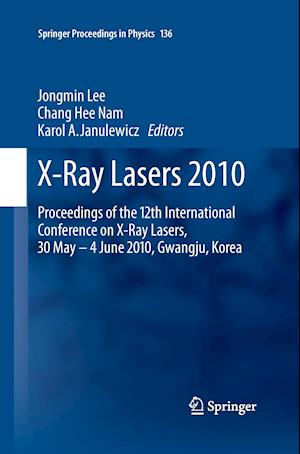 X-Ray Lasers 2010