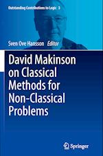 David Makinson on Classical Methods for Non-Classical Problems