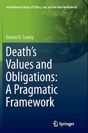 Death’s Values and Obligations: A Pragmatic Framework