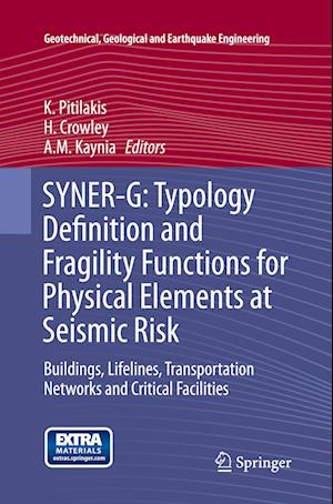 SYNER-G: Typology Definition and Fragility Functions for Physical Elements at Seismic Risk