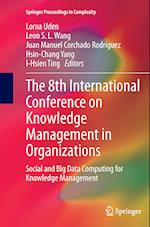 The 8th International Conference on Knowledge Management in Organizations