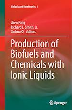 Production of Biofuels and Chemicals with Ionic Liquids