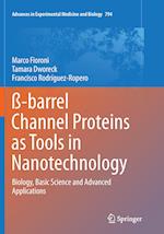 ß-barrel Channel Proteins as Tools in Nanotechnology