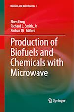 Production of Biofuels and Chemicals with Microwave