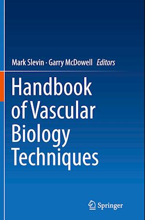 Handbook of Vascular Biology Techniques