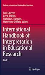 International Handbook of Interpretation in Educational Research