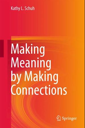 Making Meaning by Making Connections