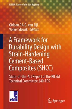 Framework for Durability Design with Strain-Hardening Cement-Based Composites (SHCC)