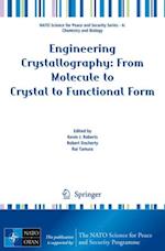 Engineering Crystallography: From Molecule to Crystal to Functional Form