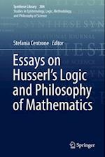 Essays on Husserl's Logic and Philosophy of Mathematics