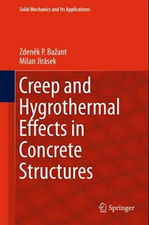 Creep and Hygrothermal Effects in Concrete Structures