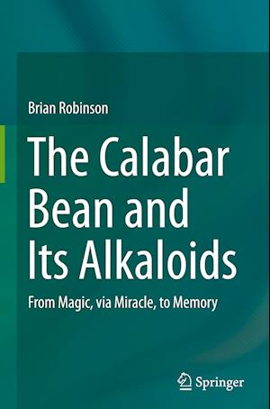 The Calabar Bean and its Alkaloids