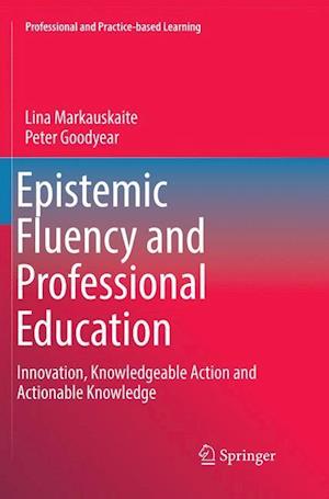 Epistemic Fluency and Professional Education