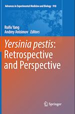 Yersinia pestis: Retrospective and Perspective