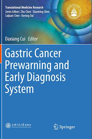 Gastric Cancer Prewarning and Early Diagnosis System