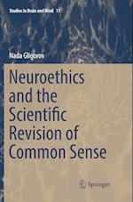 Neuroethics and the Scientific Revision of Common Sense