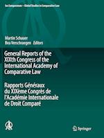 General Reports of the XIXth Congress of the International Academy of Comparative Law Rapports Généraux du XIXème Congrès de l'Académie Internationale de Droit Comparé