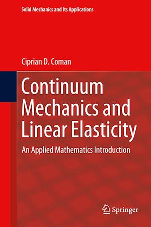Continuum Mechanics and Linear Elasticity