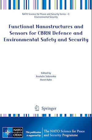 Functional Nanostructures and Sensors for CBRN Defence and Environmental Safety and Security