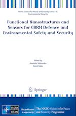 Functional Nanostructures and Sensors for CBRN Defence and Environmental Safety and Security