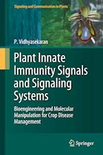 Plant Innate Immunity Signals and Signaling Systems