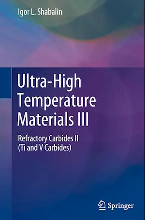 Ultra-High Temperature Materials III