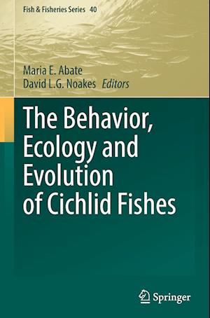 The Behavior, Ecology and Evolution of Cichlid Fishes