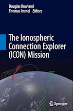 The Ionospheric Connection Explorer (ICON) Mission