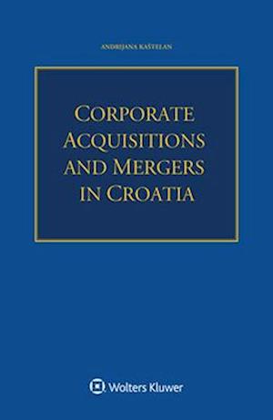 Corporate Acquisitions and Mergers in Croatia