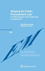 Shaping EU Public Procurement Law: A Critical Analysis of the CJEU Case Law 2015-2017 