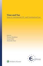 Time and Tax: Issues in International, EU, and Constitutional Law: Issues in International, EU, and Constitutional Law 